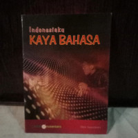 Indonesiaku Kaya KAYA BAHASA