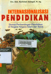 INTERNASIONALISASI PENDIDIKAN SKETSA PERBANDINGAN PENDIDIKAN di NEGARA-NEGARA ISLAM DAN BARAT