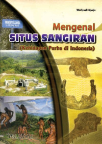 Mengenal Situs Sangiran