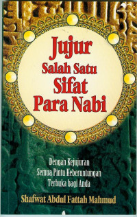 Jujur Salah Satu Sifat Para Nabi