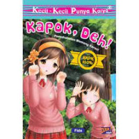 Kecil-kecil punya karya Kapok, Deh Persahabatan memang keren !