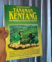 Budidaya Intensif Tanaman Kentang Teknik Pengembangan - Analisa kelayakan - Potensi Pasar