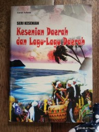 seri kesenian KESENIAN DAERAH dan lagu lagu Daerah