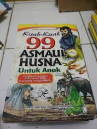 Kisah-kisah 99 Asmaul Husna untuk anak