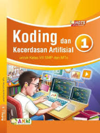 Image of Koding dan Kecerdasan Artifisial untuk Kelas 7 SMP/MTs Tiga Serangkai
