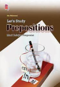 Let's Study Prepositions Mari Belajar Preposisi