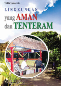 Lingkungan yang aman dan tenteram