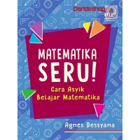 Matematika SERU cARA aSYIK BELAJAR maTEMATIKA