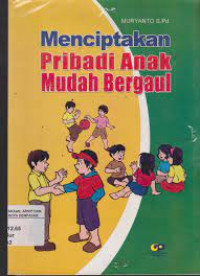 Menciptakan Pribadi Anak Mudah Bergaul