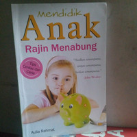 Mendidik Anak Rajin Menabung