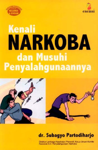 Kenali NARKOBA dan Musuhi Penyalahgunaannya