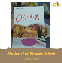 The Secret of OKINAWA Island HIDUP HINGGA USIA 100 TAHUN TANPA PIKUN ALA JEPANG