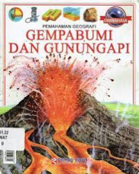 PEMAHAMAN GEOGRAFI GEMPA BUMI DAN GUNUNG BERAPI