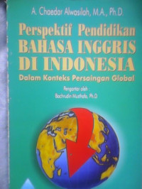 Perspektif Pendidikan BAHASA INGGRIS DI INDONESIA Dalam Konteks Persaingan Global