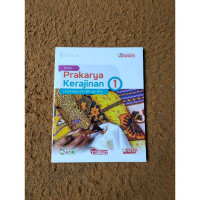 Image of Prakarya Kerajinan 1 untuk Kelas VII SMP dan MTS