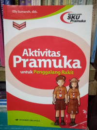 Aktivitas Pramuka untuk Penggalang Rakit