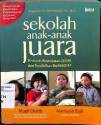 SEKOLAH ANAK ANAK JUARA BEBASIS KECERDASAN JAMAK DAN PENDIDIKAN BERKEADILAN