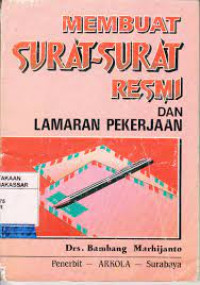 Membuat SURAT-SURAT RESMI DAN LAMARAN PEKERJAAN