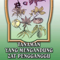 TANAMAN YANG MENGANDUNG ZAT PENGGANGGU