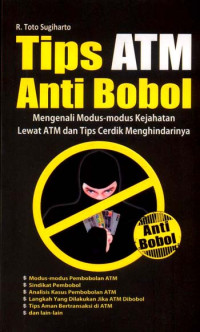 Tips ATM Anti Bobol Mengenali Modus-modus Kejahatan Lewat ATM dan Tips Cerdik Menghindarinya