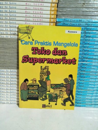 Cara Praktis Mengelola Toko dan Supermarket