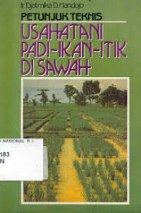 PETUNJUK TEKNIS USAHA TANI PADI-IKAN-ITIK DI SAWAH