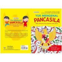 Yuk Mengenal Pancasila: Buku Aktivitas Plus Literasi untuk Anak